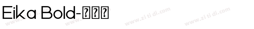 Eika Bold字体转换 Eika Bold字体转换